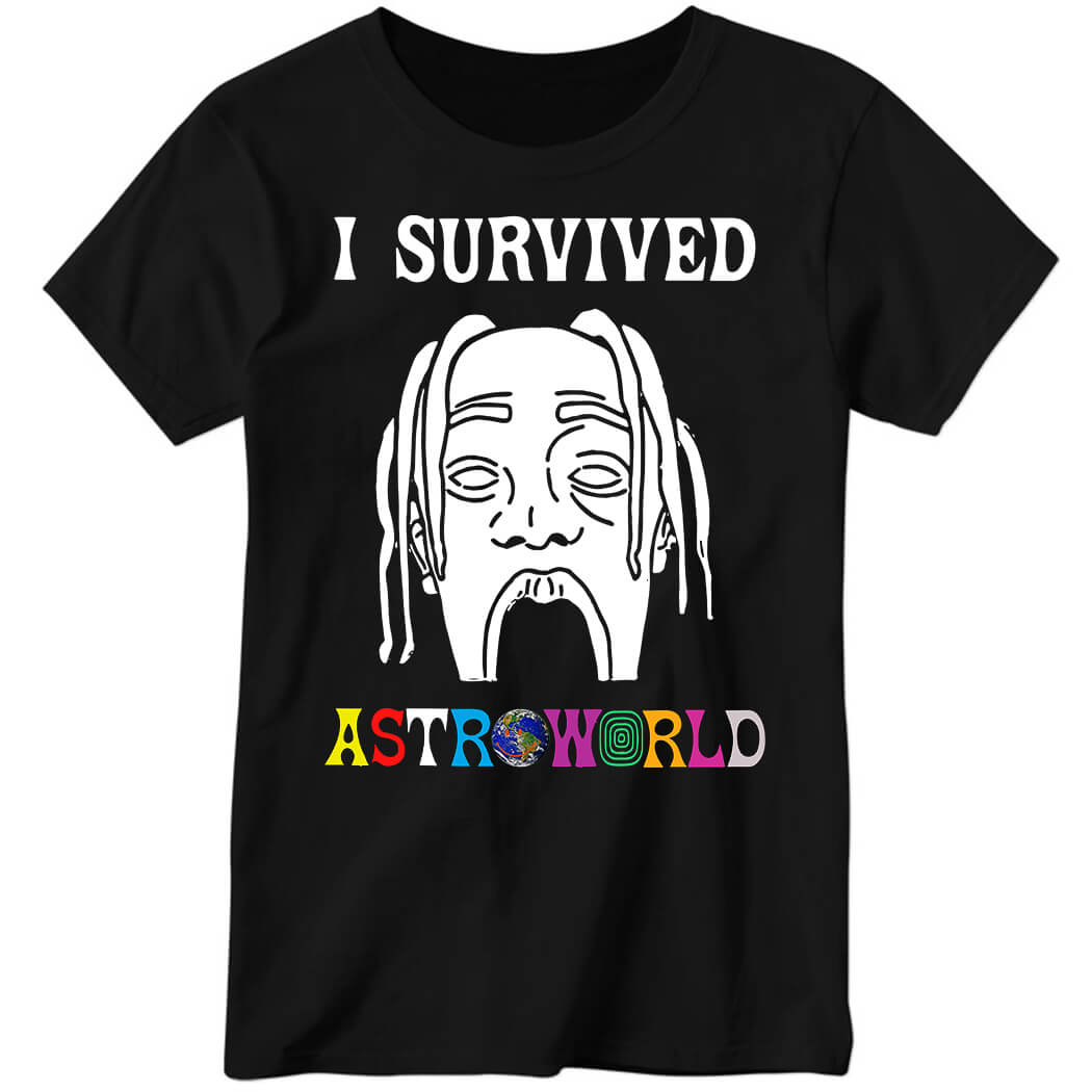I Survived Astroworld Travis Scott Ladies Boyfriend Shirt
