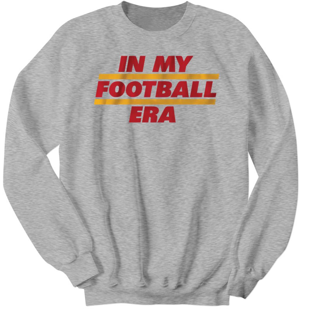 In My Football Era Sweatshirt