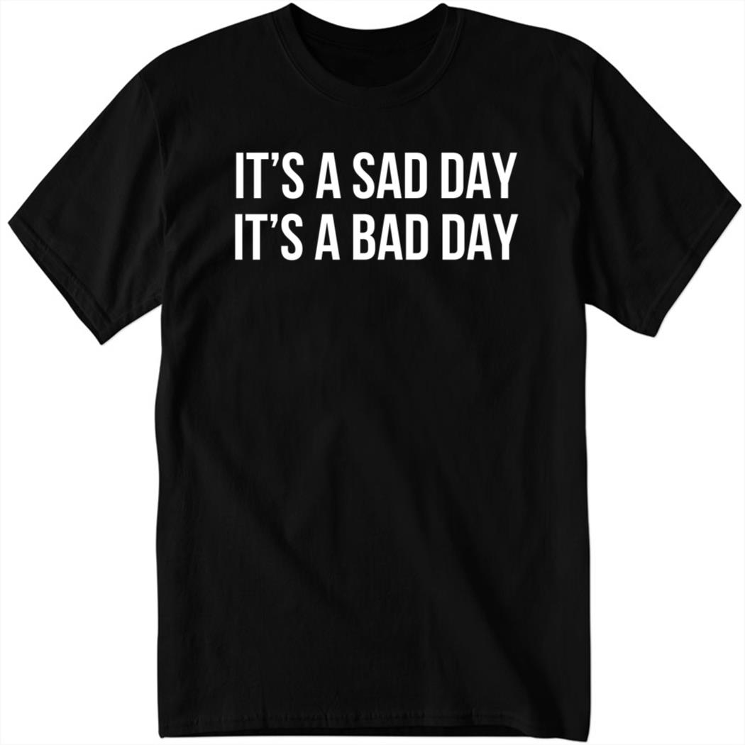 Its A Sad Day Its A Bad Day 1 1.jpg