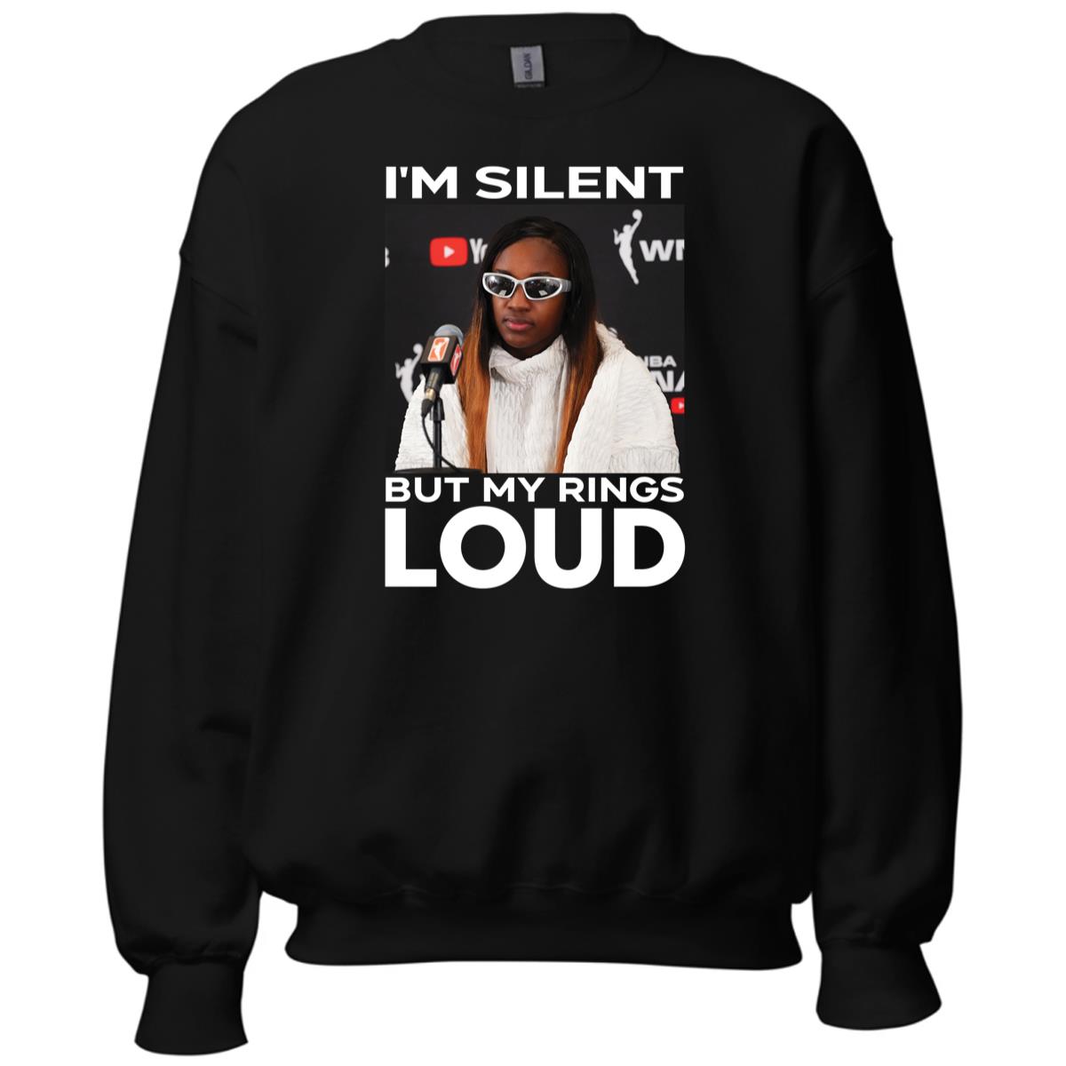 Jackie Young I’m Silent But My Rings Loud Sweatshirt