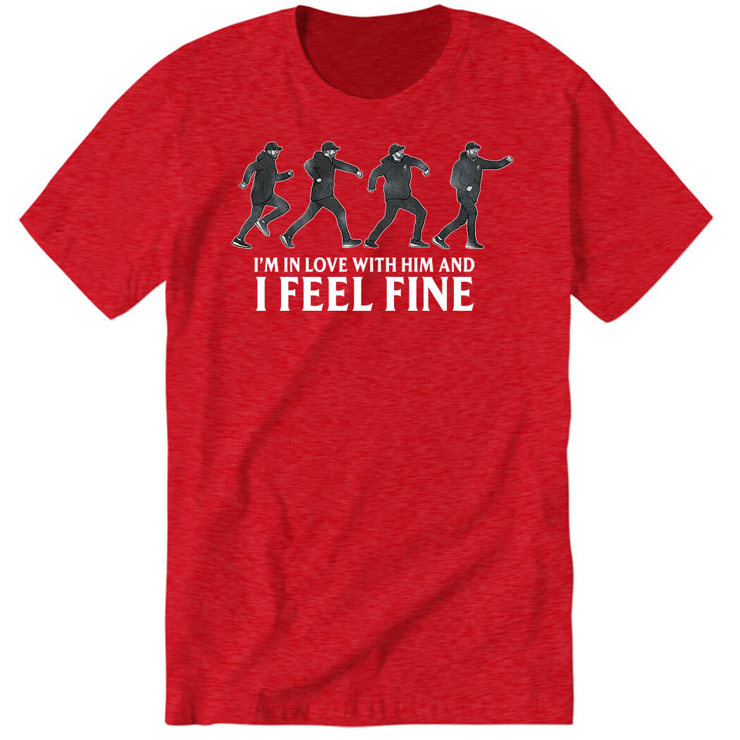 Klopp I'm In Love With Him And I Feel Fine Premium SS T-Shirt