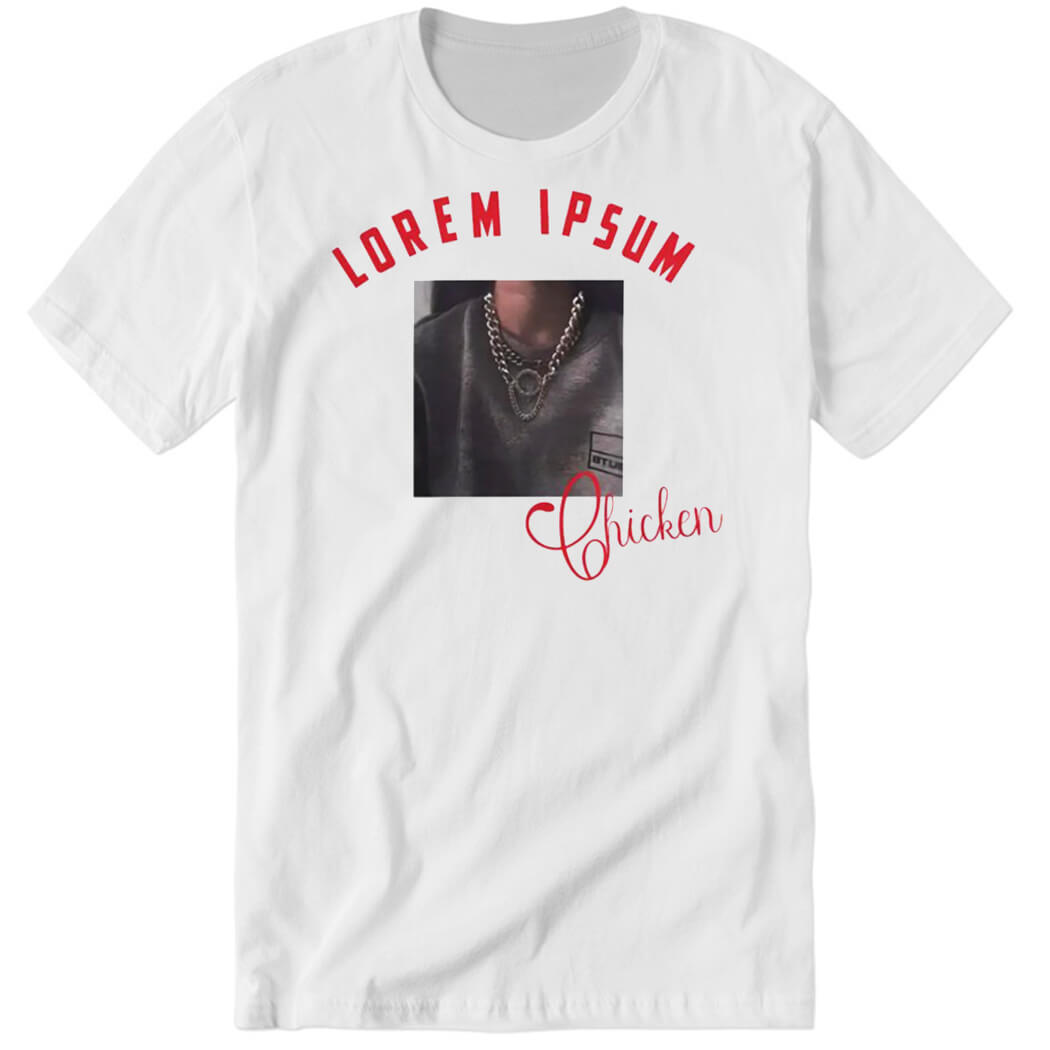 Lorem Ipsum Chicken Premium SS T-Shirt
