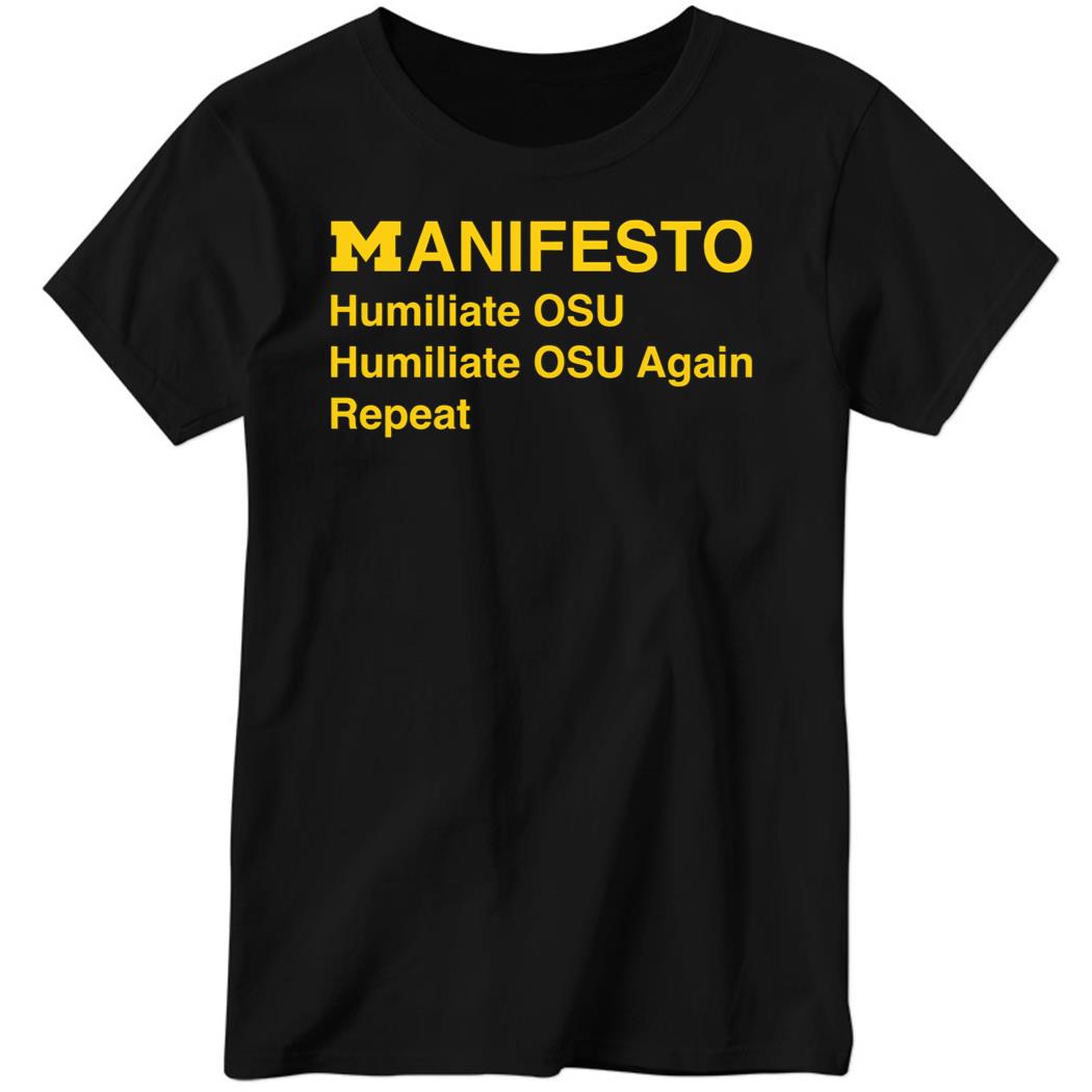 Manifesto Humiliate Ous Humiliate Ous Again Repeat Ladies Boyfriend Shirt
