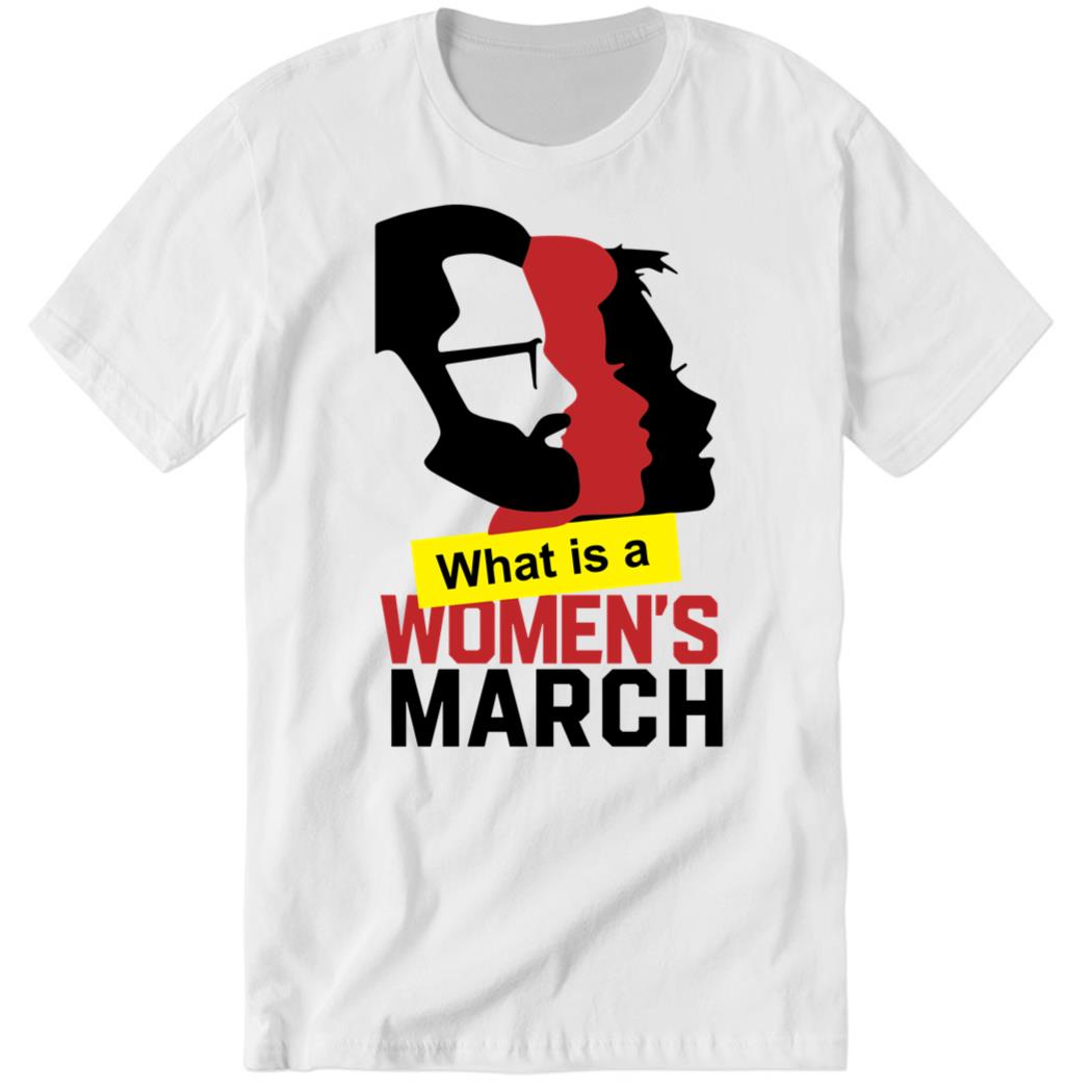 Matt Walsh Daily Wire Merch What Is A Women's March Premium SS T-Shirt