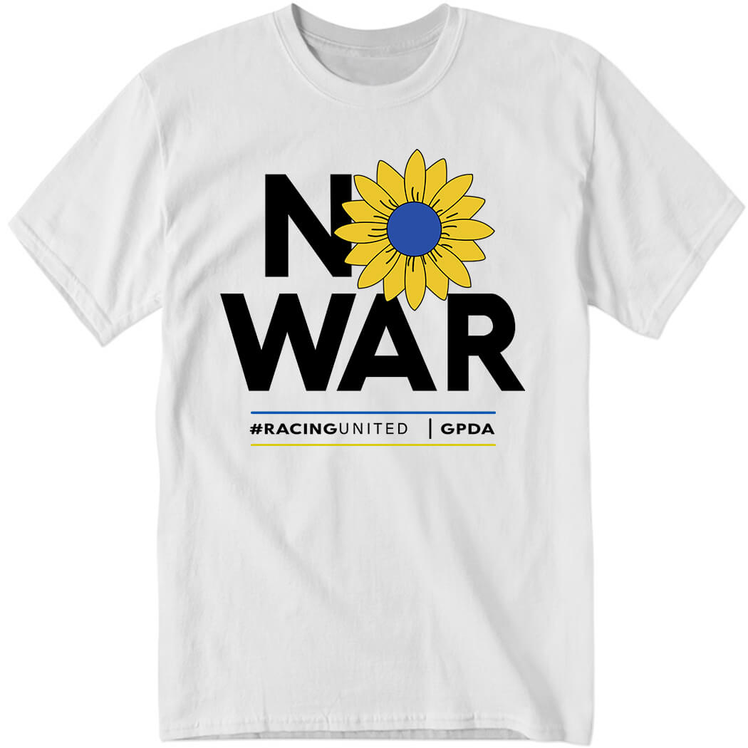 No War Racingunited Gpda Shirt