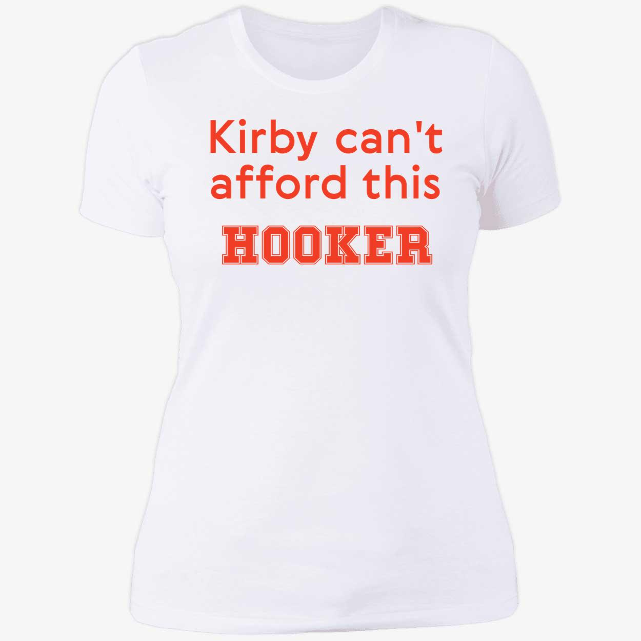 Nocontextcfb Kirby Can’t Afford This Hooker Ladies Boyfriend Shirt
