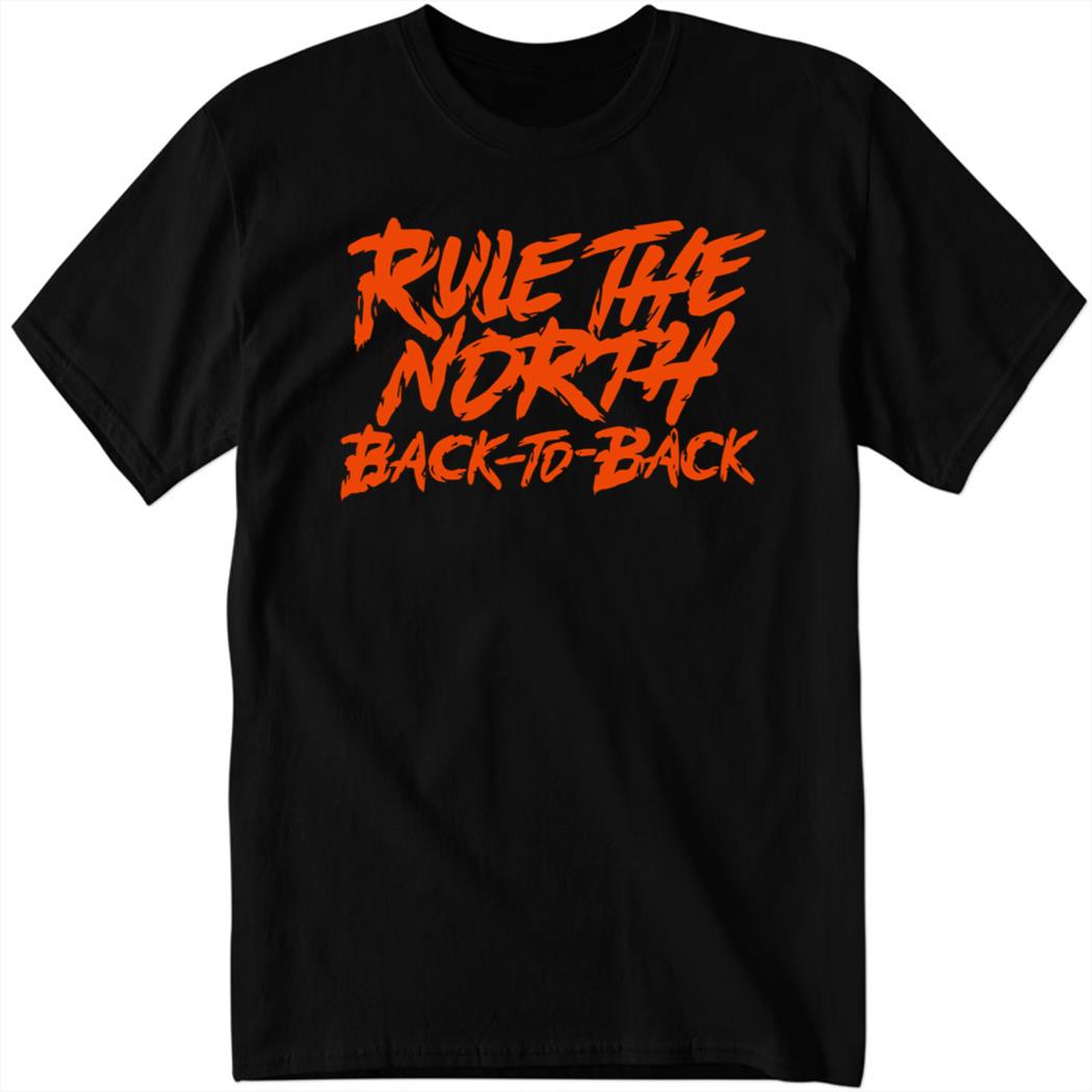 Rule The North Back-to-back Shirt