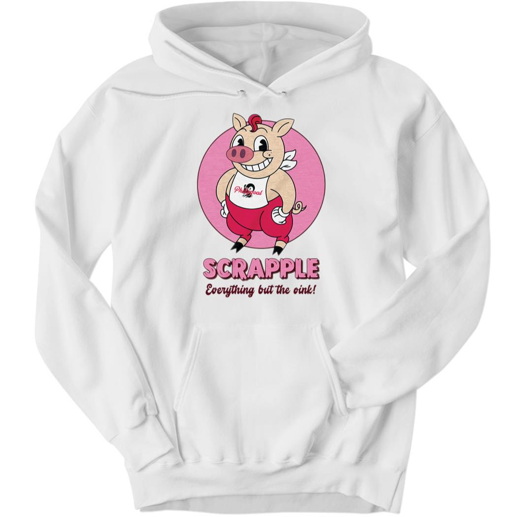 Scrapple Everything But The Oink Hoodie