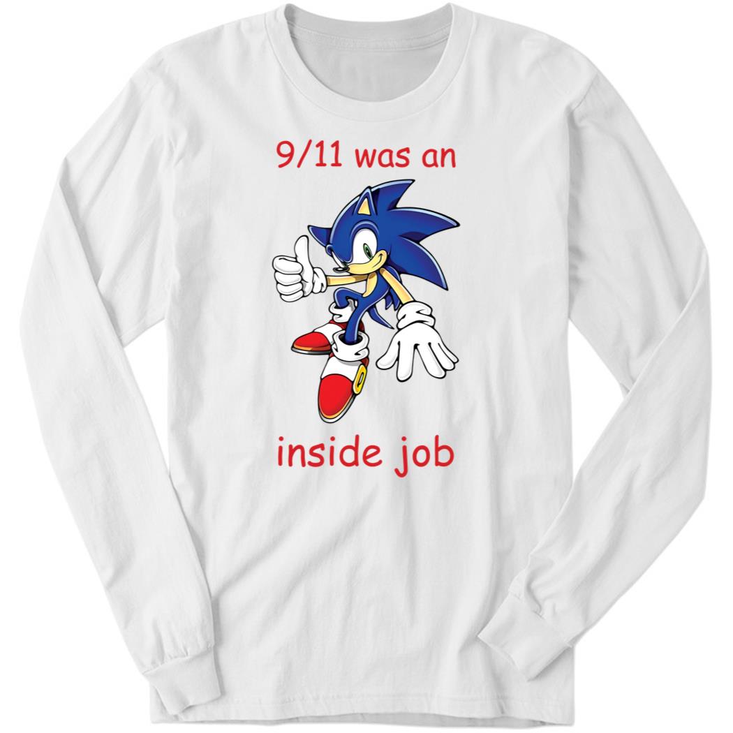 9 11 Was An Inside Job Long Sleeve Shirt
