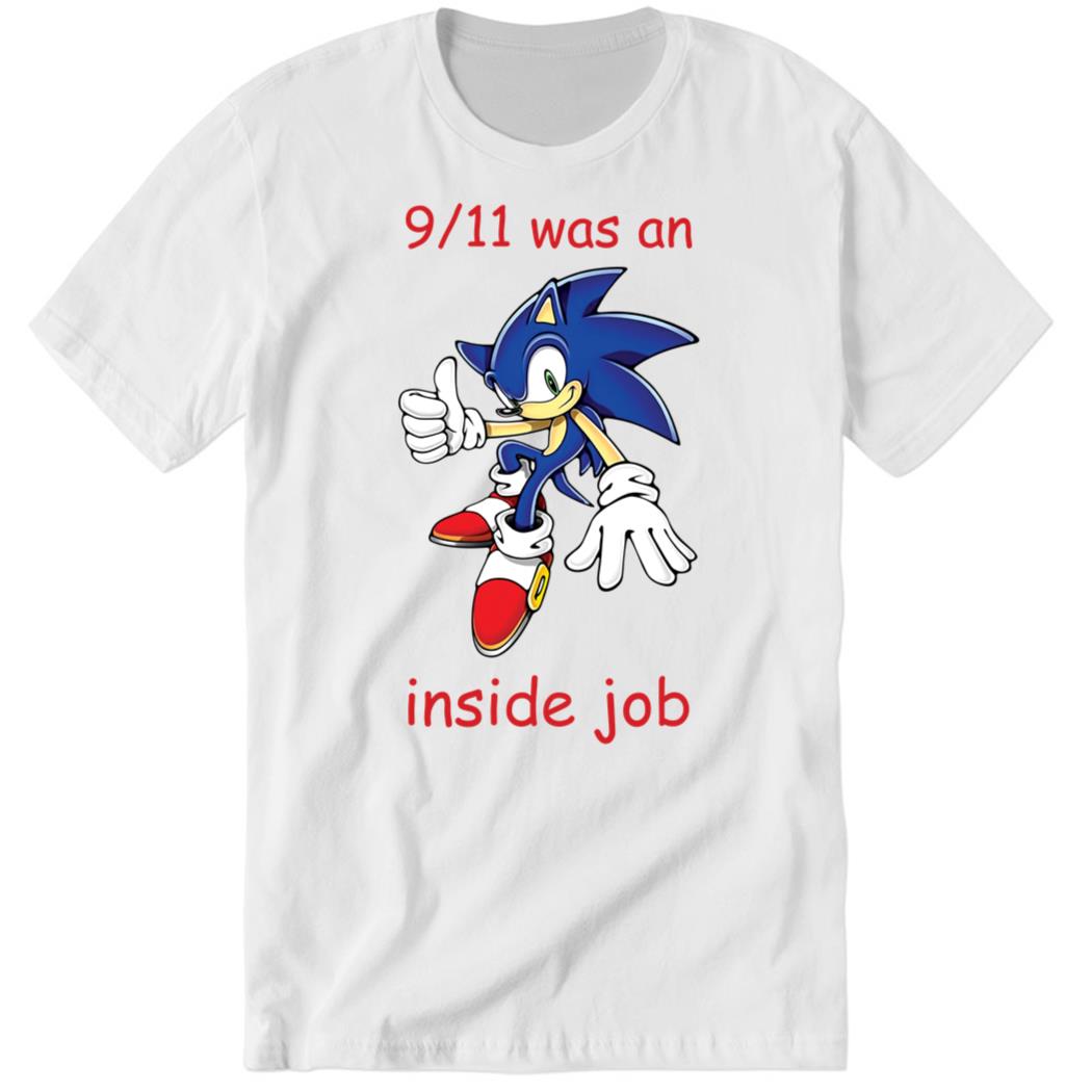 9 11 Was An Inside Job Premium SS T-Shirt