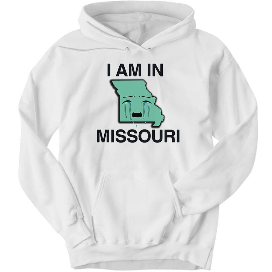 Shirtsthtgohard I Am in Missouri Hoodie