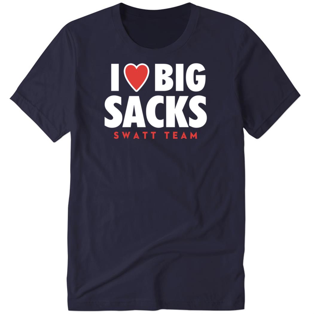 Strangethrift I Love Big Sacks Swatt Team Premium SS T-Shirt
