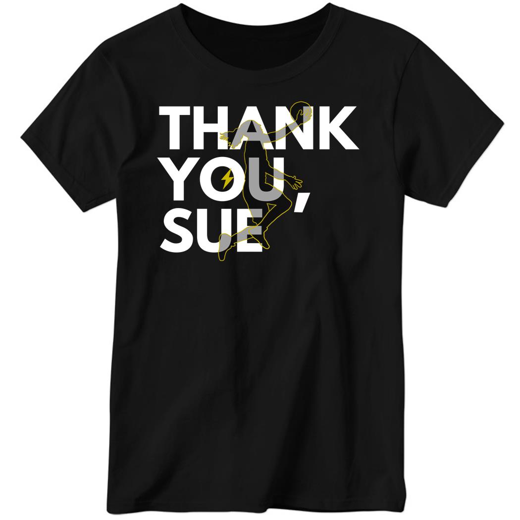 Sue Bird Thank You, Sue Ladies Boyfriend Shirt