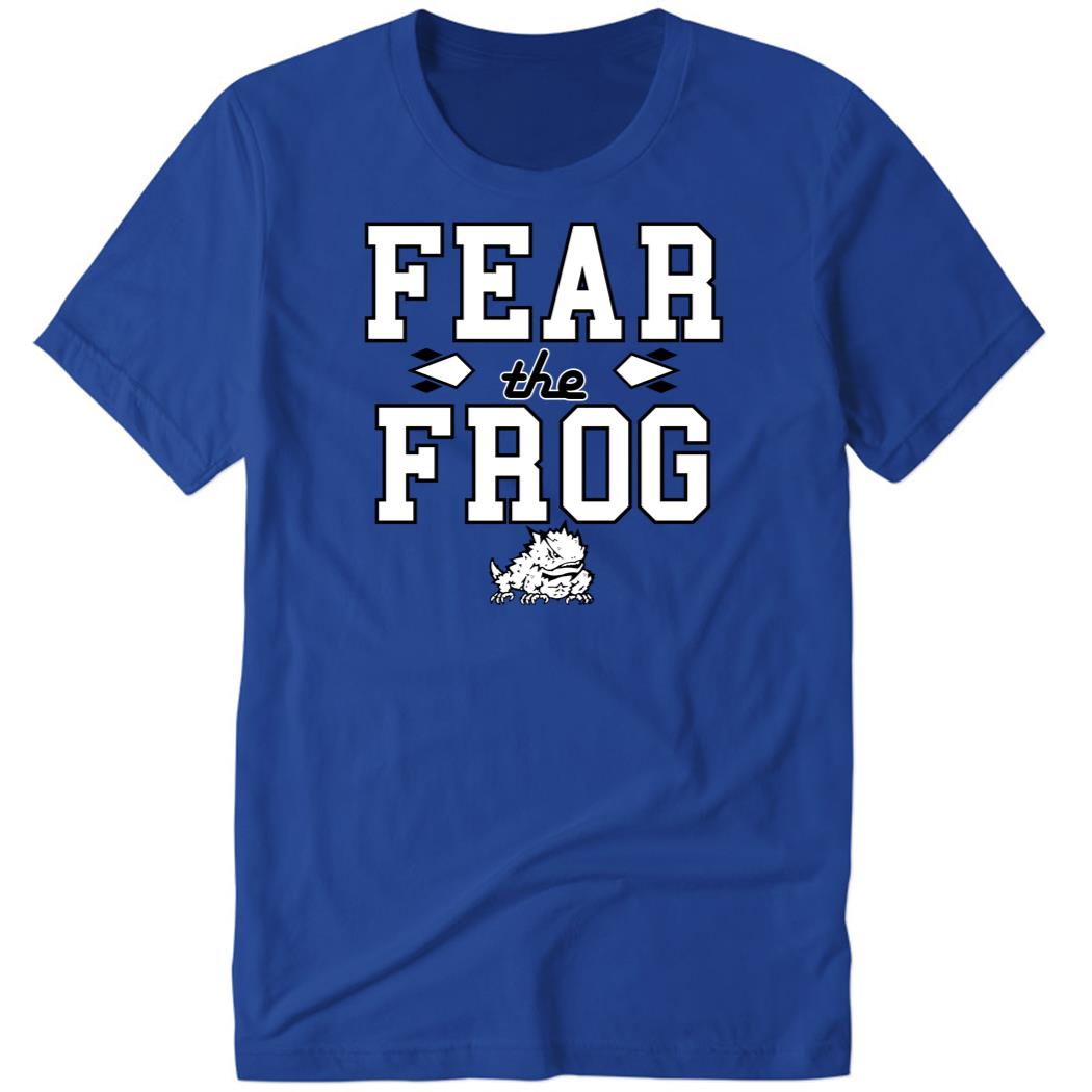 Tcu Football Fear The Frog Shirt
