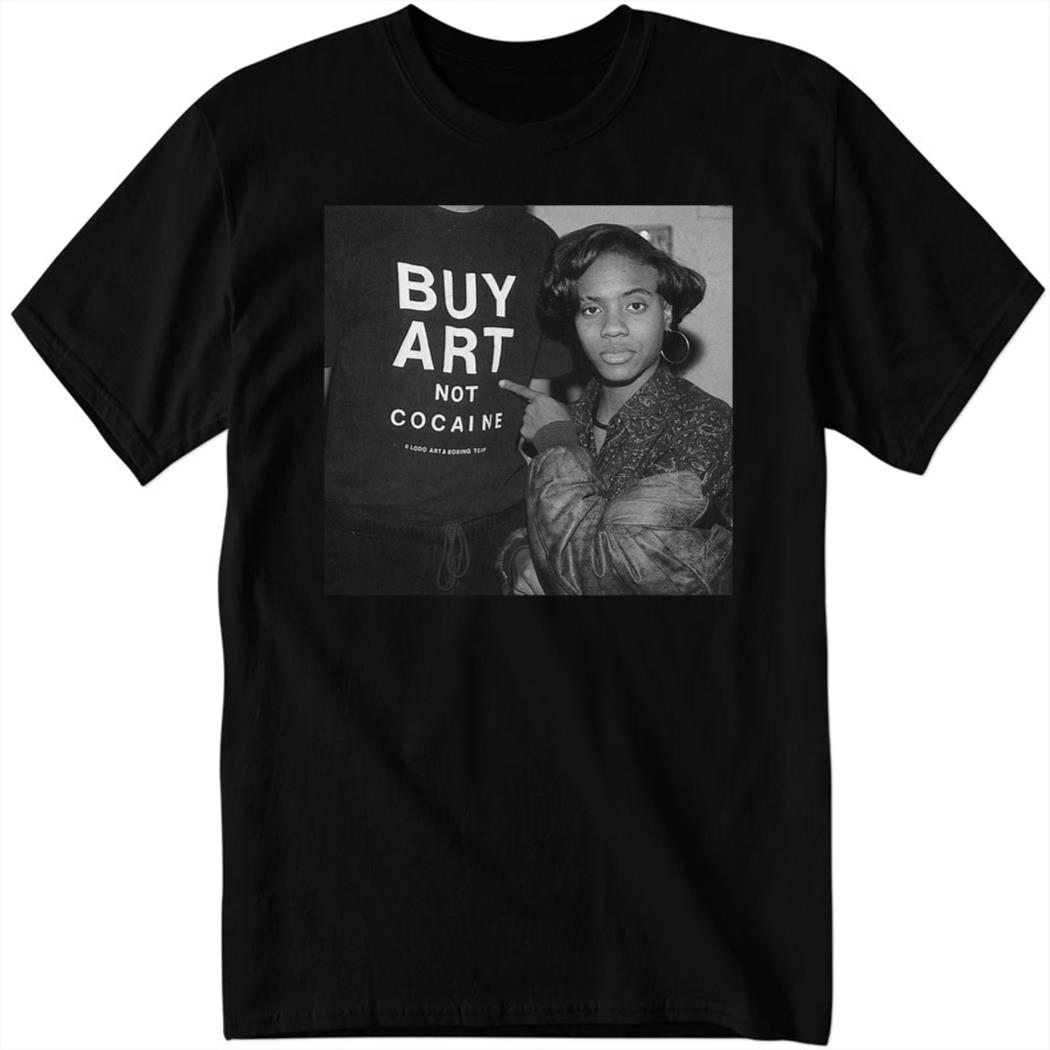 Teerockin Buy Art Not Cocaine Shirt