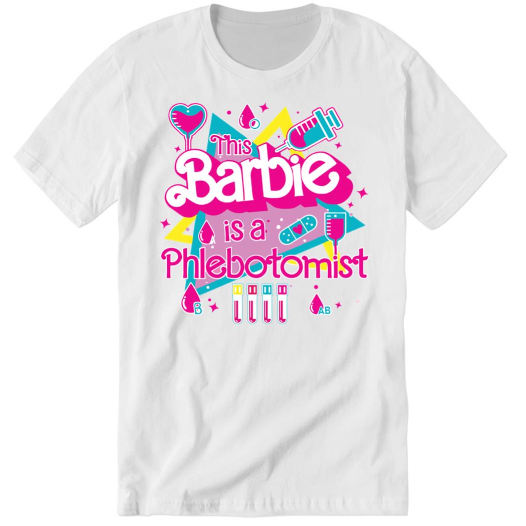 This Bb Is A Phlebotomist 2023 Premium SS Shirt