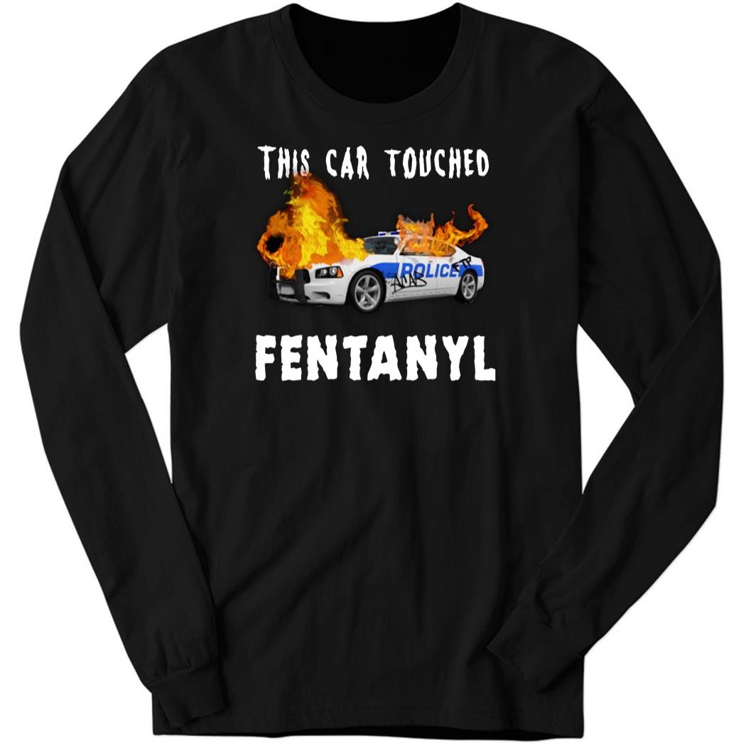 This Car Touched Fentanyl 2 1.jpg