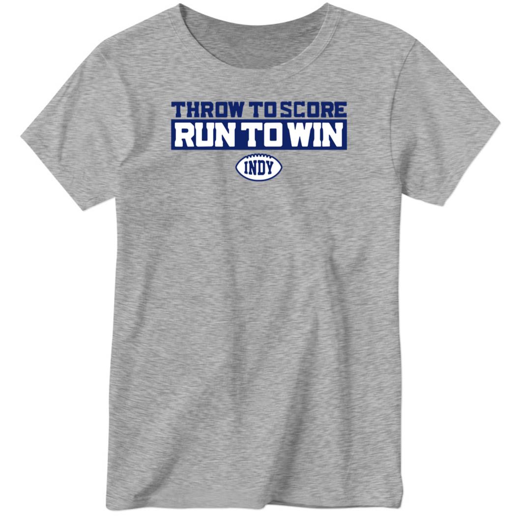 Throw To Score Run To Win Ladies Boyfriend Shirt