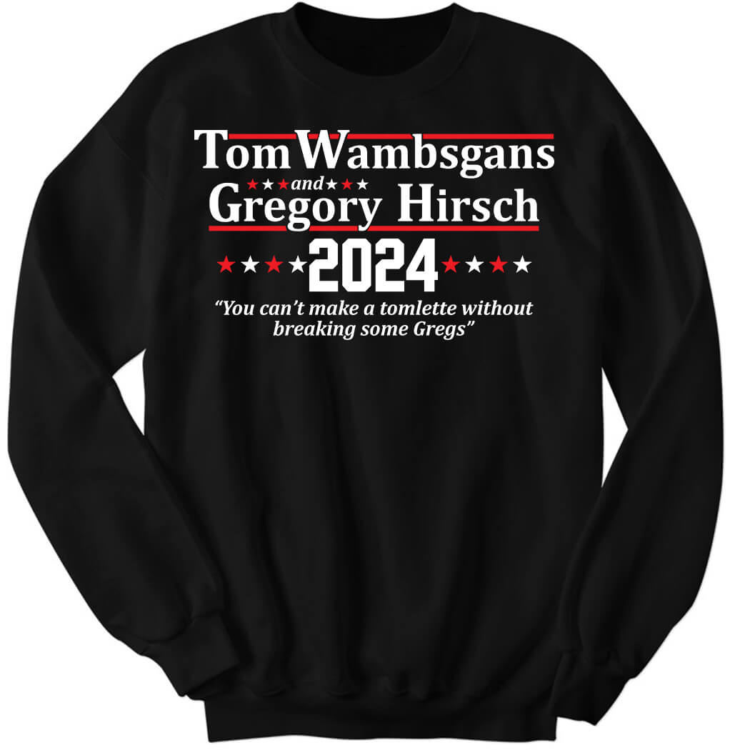 Tom Wambsgans Gregory Hirsch 2024 Sweatshirt