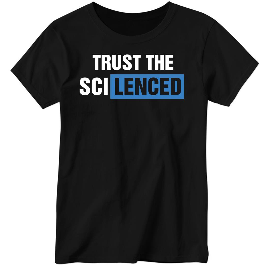 Trust The Scilenced Ladies Boyfriend Shirt