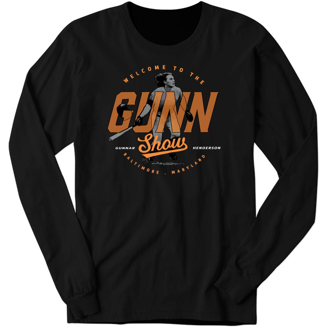 Welcome To The Gunn Show Long Sleeve Shirt
