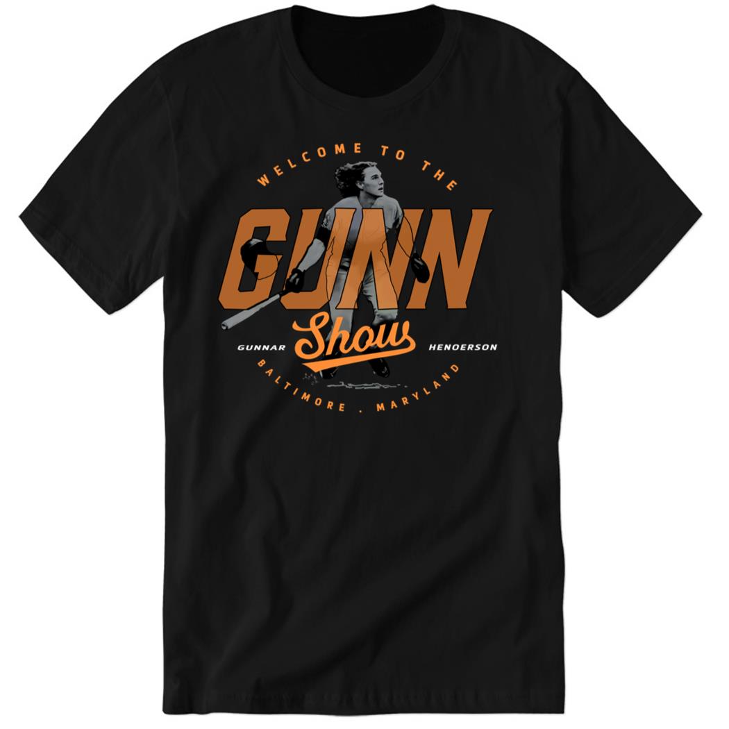 Welcome To The Gunn Show Premium SS T-Shirt