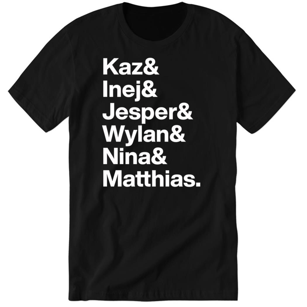 Wesper Daily Kaz & Inej & Jesper & Wylan & Nina & Matthias Premium SS T-Shirt