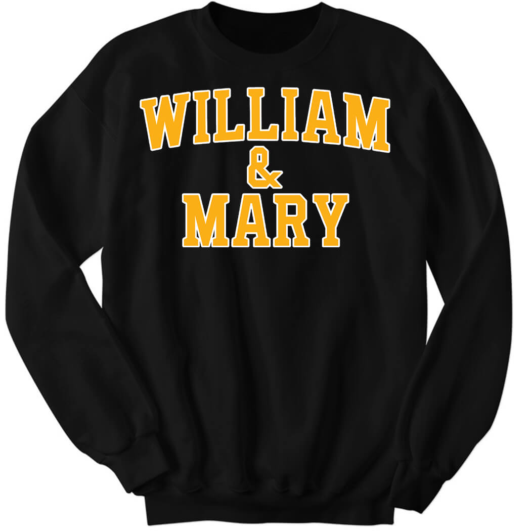 William And Mary Sweatshirt