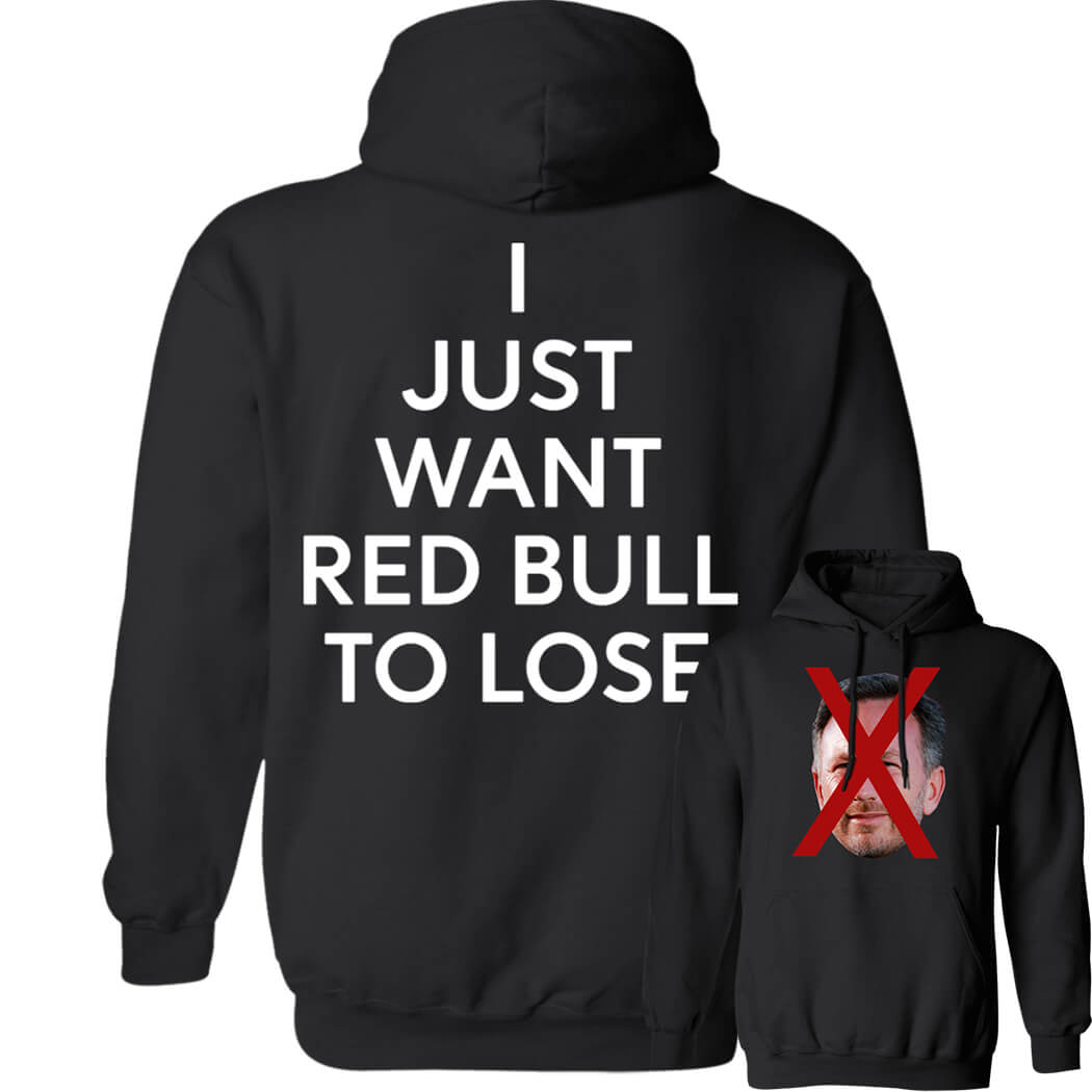 Willne I Just Want Red Bull To Lose Hoodie