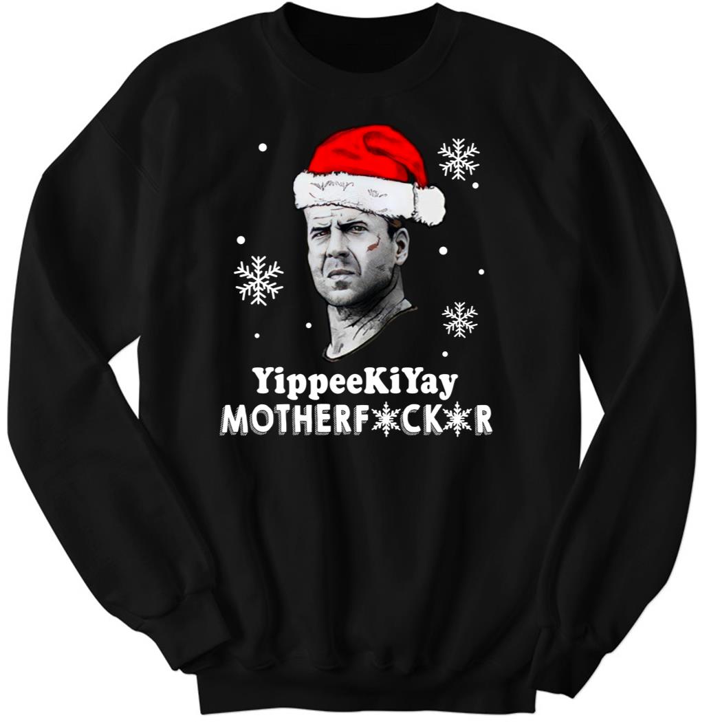 Yipeekiyay Motherfucker Christmas 2022 Sweatshirt