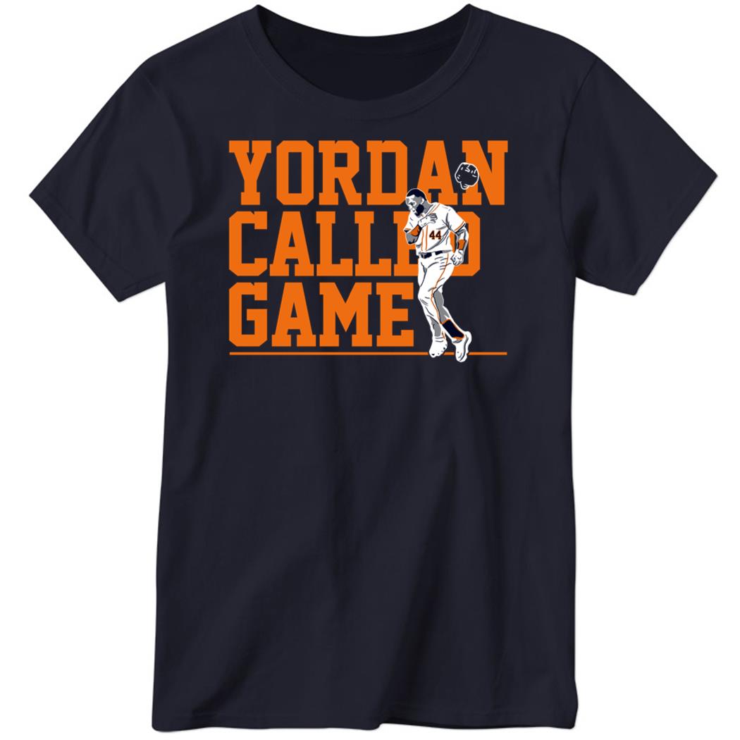Yordan Alvarez Called Game Ladies Boyfriend Shirt