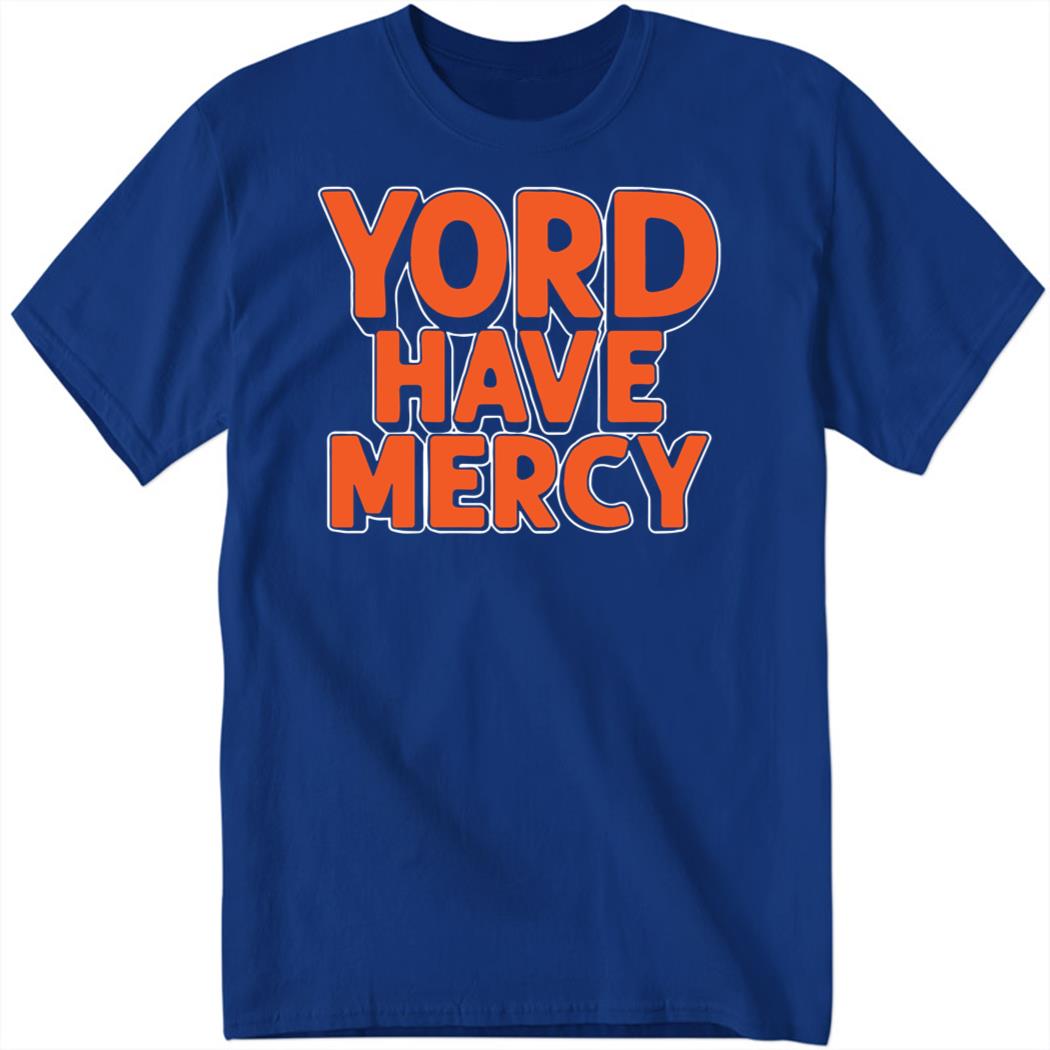 Yordan Alvarez Yord Have Mercy Shirt
