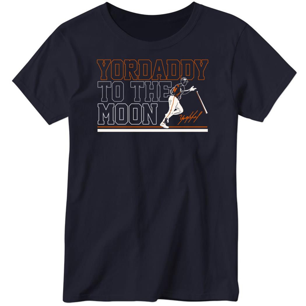 Yordan Álvarez Yordaddy To The Moon Ladies Boyfriend Shirt