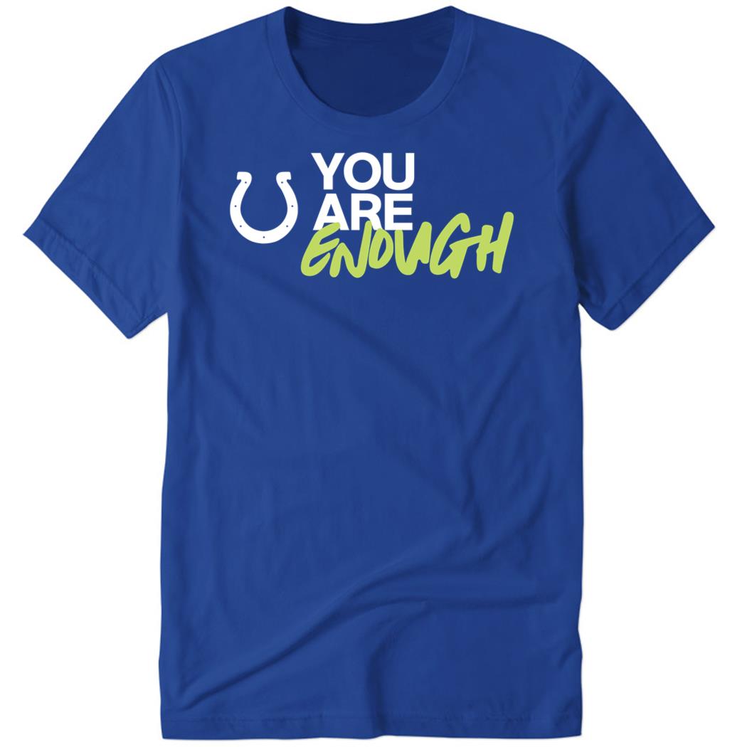 You Are Enough Premium SS T-Shirt