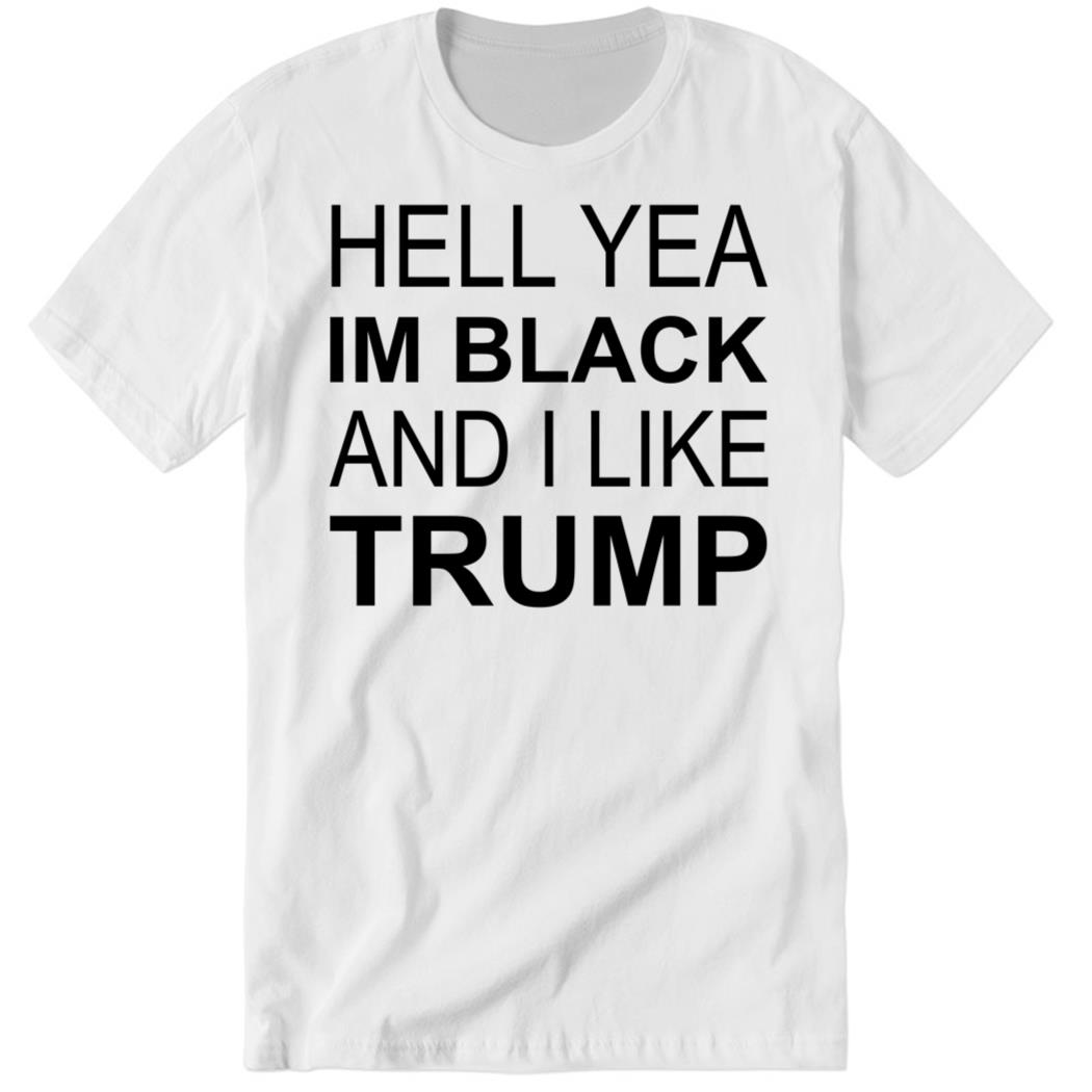 Zeek Arkham Hell Yeah, I’M Black And I Like Trump Premium SS T-Shirt