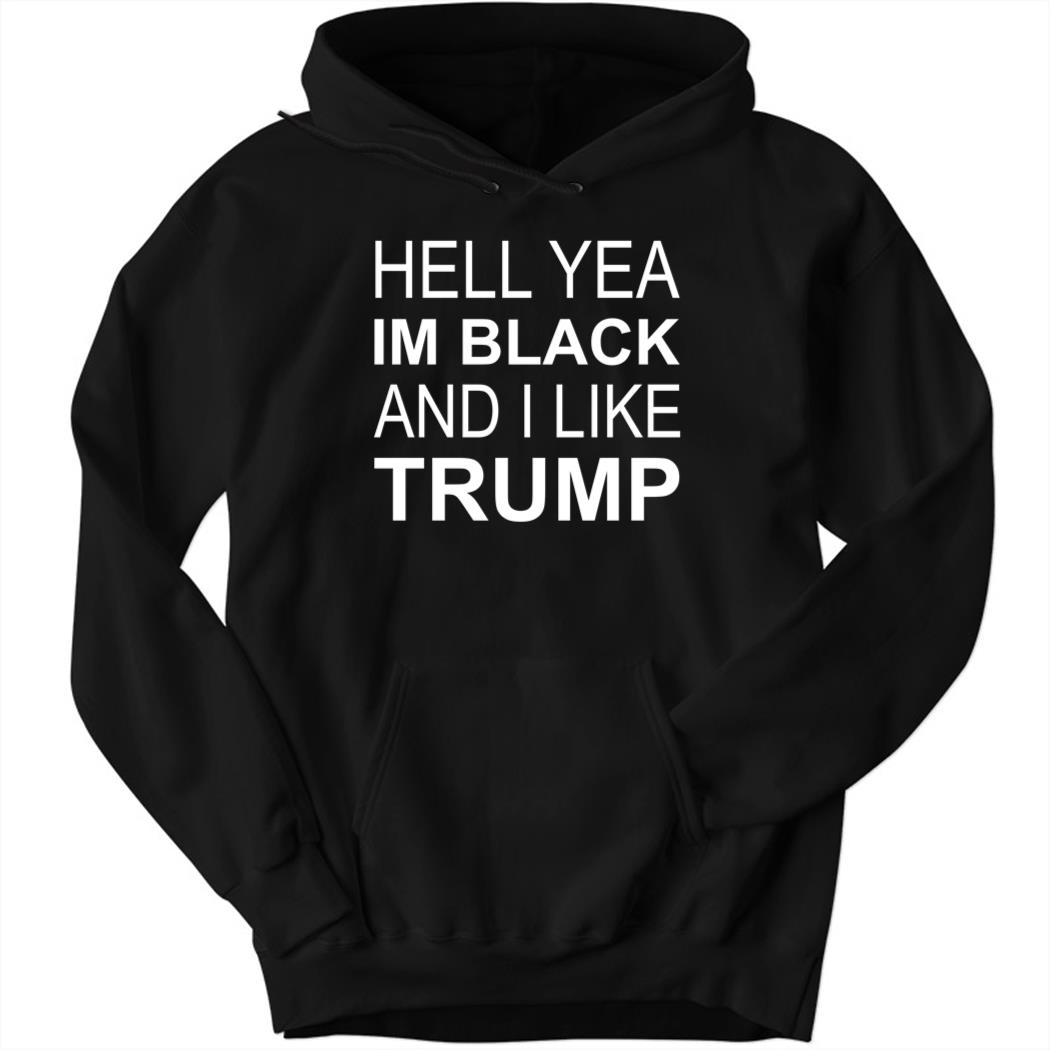 Zeek Arkham Hell yeah I’m Black and I like Trump Hoodie