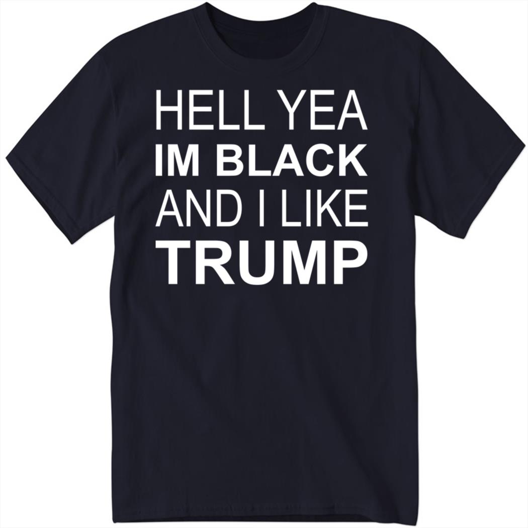 ZeekArkham Hell yeah I’m Black and I like Trump Shirt