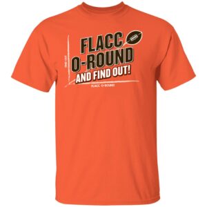 Cleveland Football Flacco round and Find Out Shirt