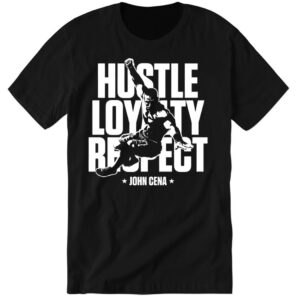 John Cena Hustle Loyalty Respect 5 1