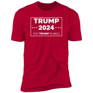Trump 2024 Text Trump To 88022 5 1