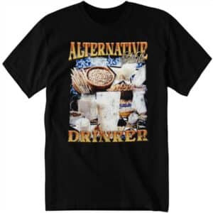Alternative Milk Drinker Shirt