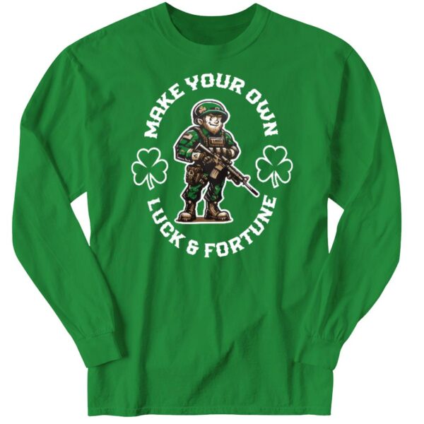 Battle Buddy Make Your Own Luck And Fortune Shirt