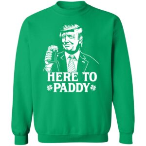 Donald Trump Here To Paddy Shirt, St. Patrick's Day 4 1