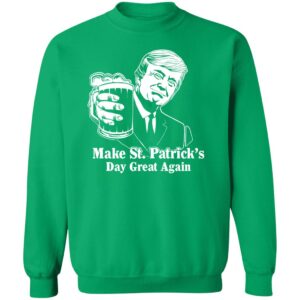 Donald Trump Make St Patrick's Day Great Again 4 1