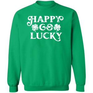 Happy Go Lucky Shirt, St. Patrick's Day 4 1
