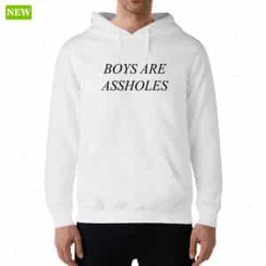 Boys Are Assholes Hoodie