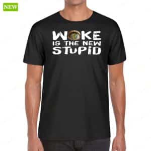 Official Woke is the new Stupid Shirt
