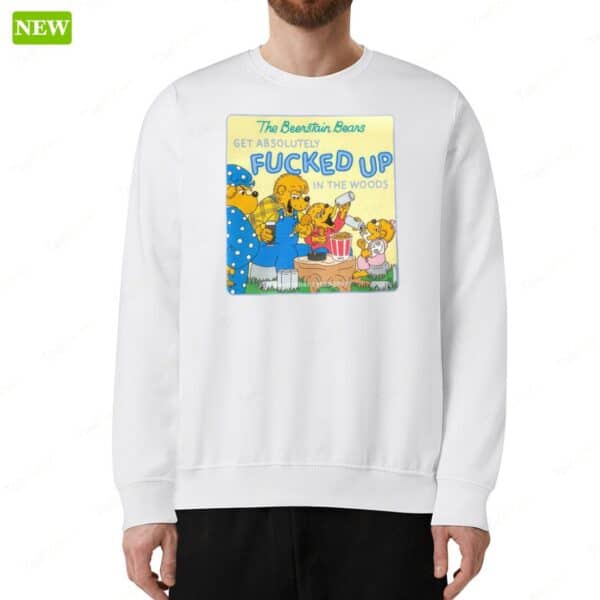 The Berenstain Bears Get Absolutely Fucked Up In The Woods Long Sleeve Shirt