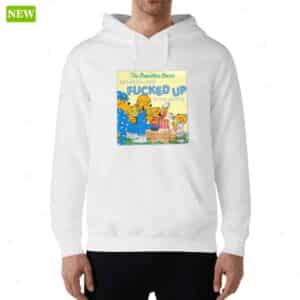 The Berenstain Bears Get Absolutely Fucked Up In The Woods Hoodie