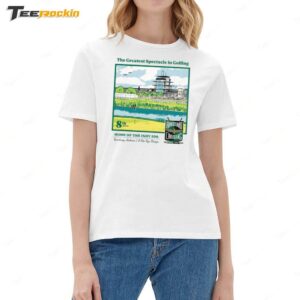 The Greatest Spectacle In Golfing Home Of The Indy 500. Ladies Boyfriend Shirt